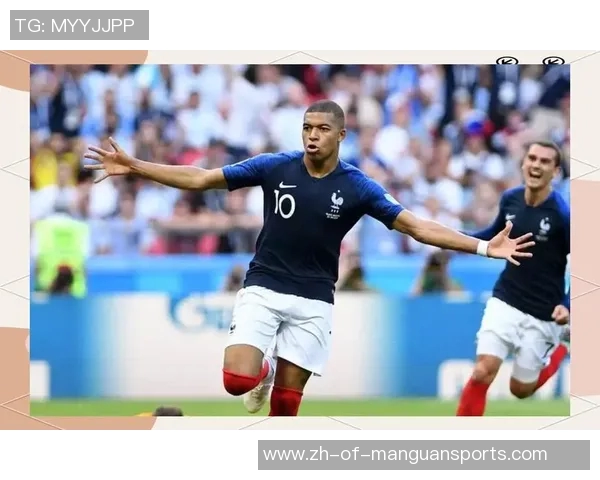 姆巴佩闪耀绿茵场引领新风潮未来巨星书写足坛传奇篇章